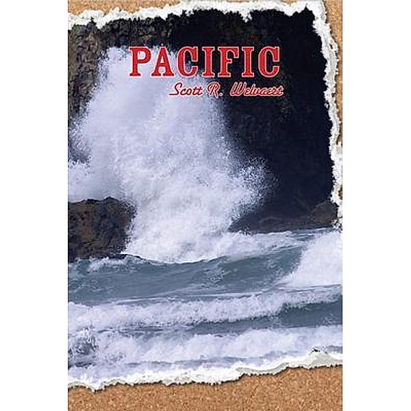 Pacific, Scott R Welvaert