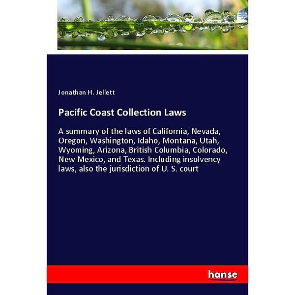 Pacific Coast Collection Laws, Jonathan H. Jellett