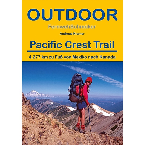 Pacific Crest Trail / Fernwehschmöker, Andreas Kramer