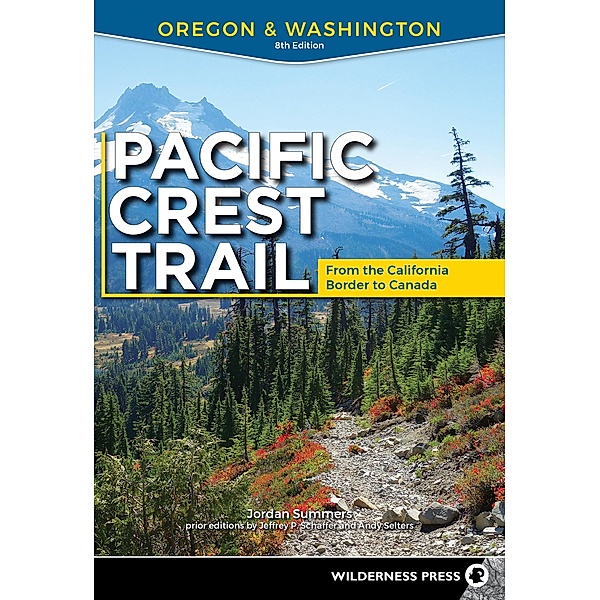 Pacific Crest Trail: Oregon & Washington / Pacific Crest Trail, Jordan Summers