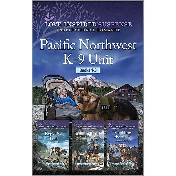 Pacific Northwest K-9 Unit books 1-3, Laura Scott, Valerie Hansen, Terri Reed