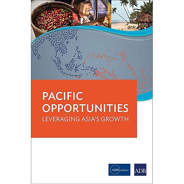 Pacific Opportunities / Asian Development Bank Institute, Adb, Adbi