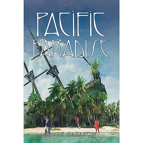 Pacific Paradise, Kurt Carlson