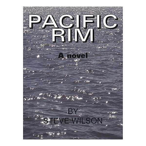 Pacific Rim, Steve Wilson