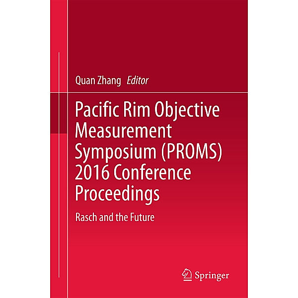 Pacific Rim Objective Measurement Symposium (PROMS) 2016 Conference Proceedings