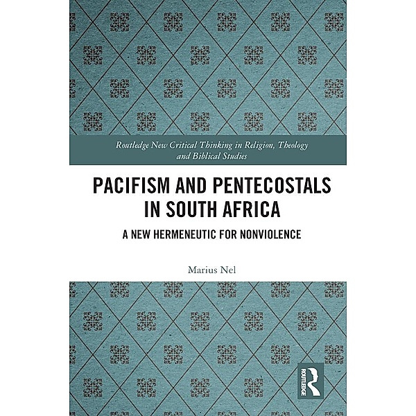 Pacifism and Pentecostals in South Africa, Marius Nel