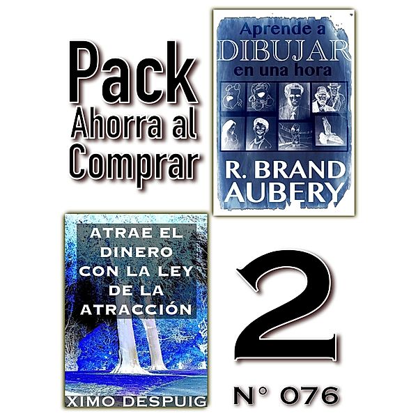 Pack Ahorra al Comprar 2 (Nº 076): Atrae el dinero con la ley de la atracción & Aprende a dibujar en una hora, R. Brand Aubery, Ximo Despuig