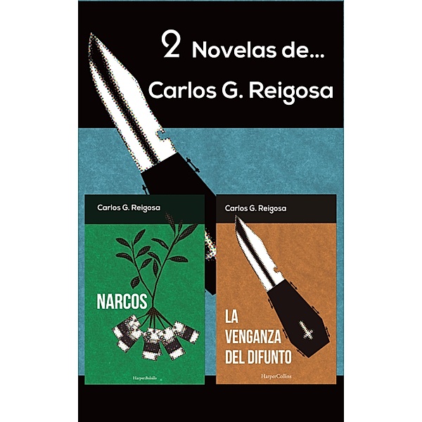 Pack Carlos G. Reigosa / Pack HarperCollins Bd.9, Carlos G. Raigosa