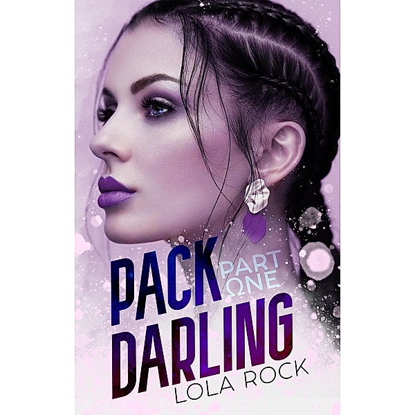Pack Darling Part One / Ink Monster, LLC, Lola Rock