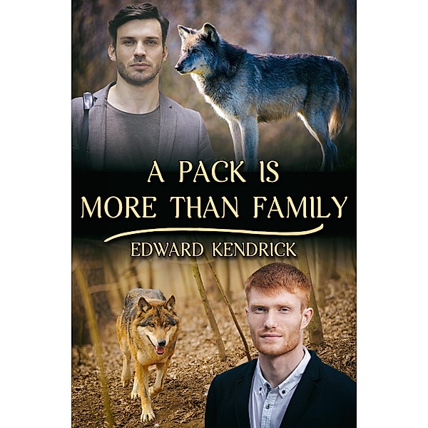 Pack Is More Than Family, Edward Kendrick