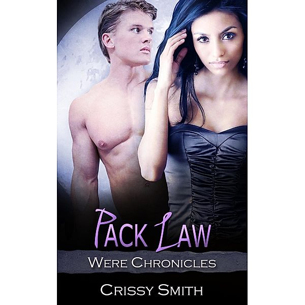 Pack Law / Were Chronicles Bd.15, Crissy Smith