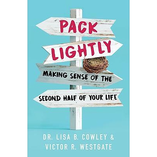 Pack Lightly, Lisa B. Cowley, Victor R. Westgate
