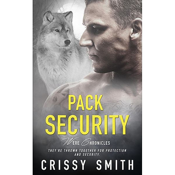 Pack Security / Were Chronicles Bd.10, Crissy Smith