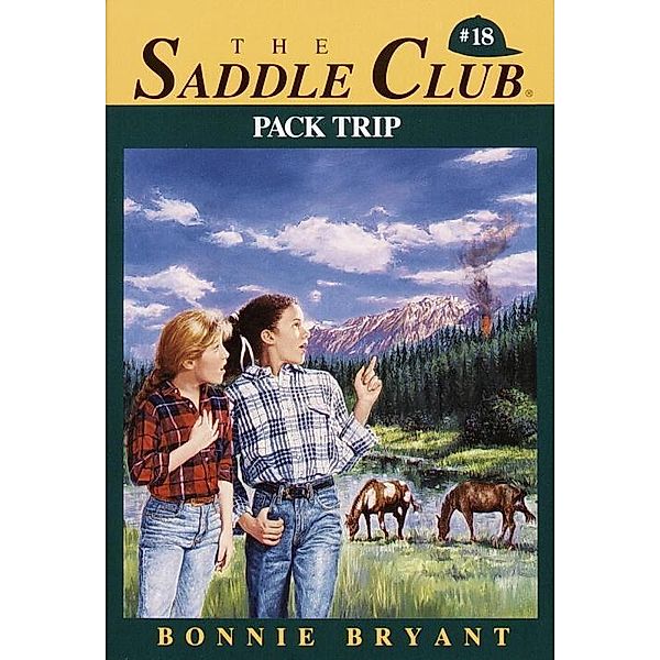 Pack Trip / Saddle Club Bd.18, Bonnie Bryant