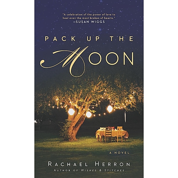 Pack Up the Moon, Rachael Herron
