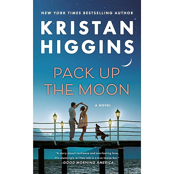Pack Up the Moon, Kristan Higgins