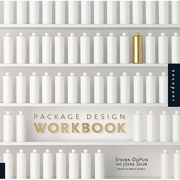 Package Design Workbook, Steven DuPuis, John Silva