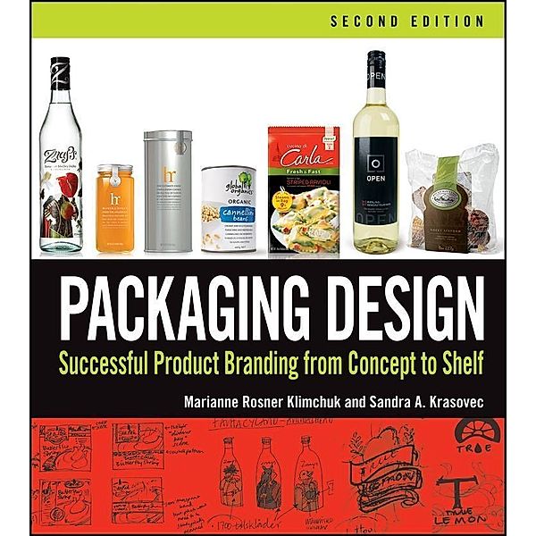 Packaging Design, Marianne R. Klimchuk, Sandra A. Krasovec