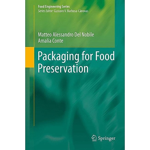 Packaging for Food Preservation, Matteo Alessandro Del Nobile, Amalia Conte