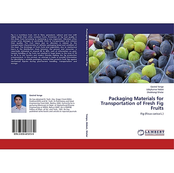 Packaging Materials for Transportation of Fresh Fig Fruits, Govind Yenge, Udaykumar Nidoni, Shubhangi Shelar