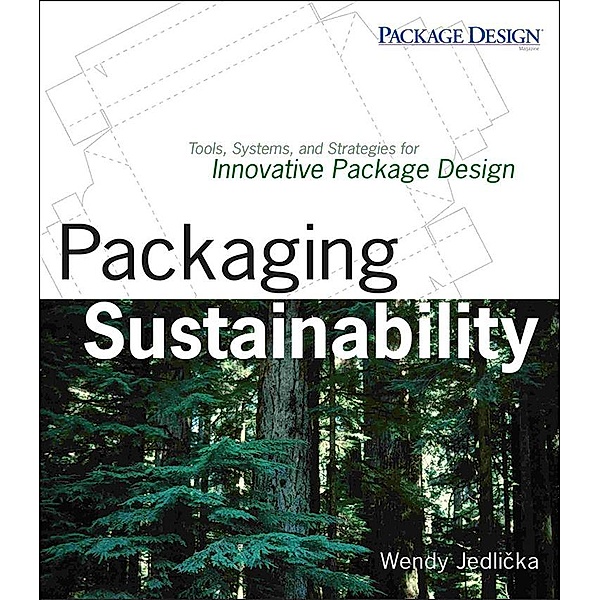 Packaging Sustainability, Wendy Jedlicka