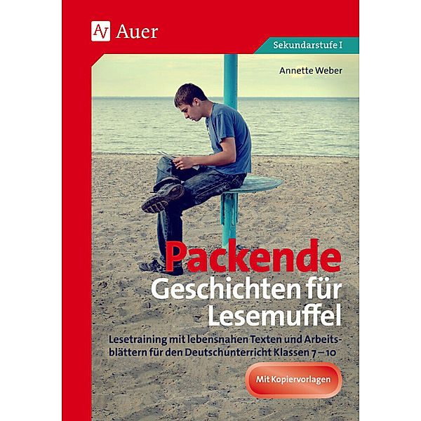 Packende Geschichten für Lesemuffel, Annette Weber