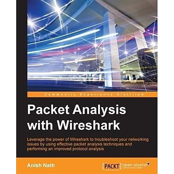 Packet Analysis with Wireshark, Anish Nath