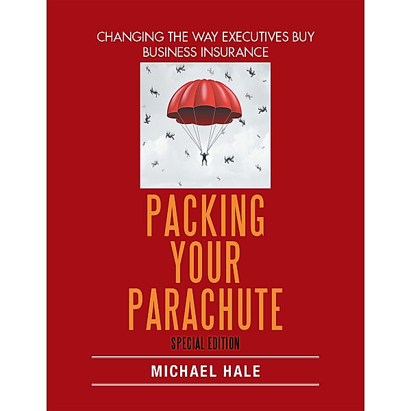 Packing Your Parachute (Special Edition), Michael Hale