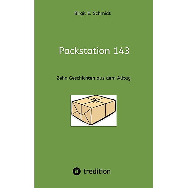 Packstation 143, Birgit E. Schmidt