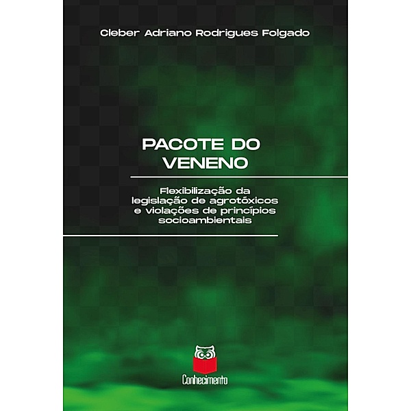 Pacote do veneno, Cleber Adriano Rodrigues Folgado
