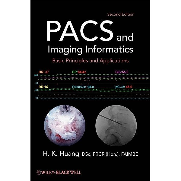 PACS and Imaging Informatics, H. K. Huang