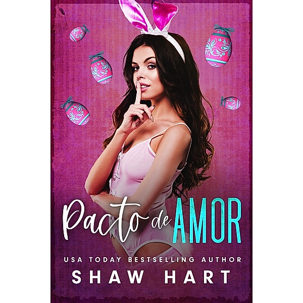 Pacto De Amor, Shaw Hart