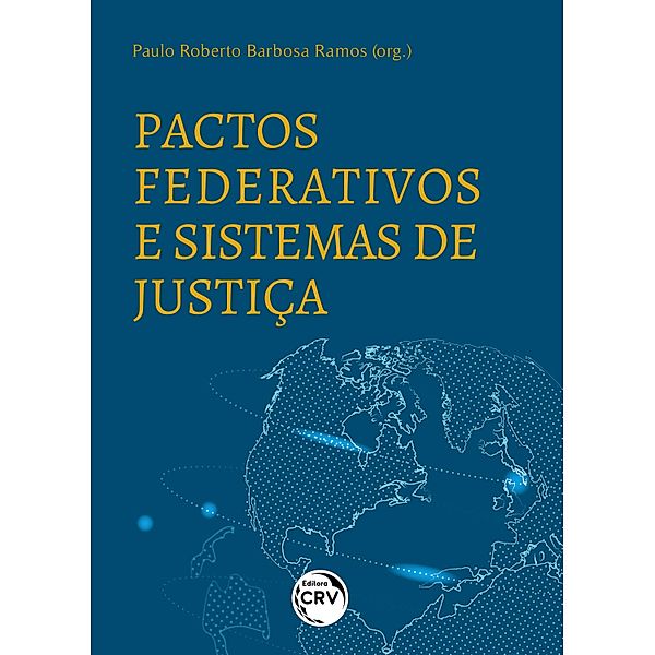 Pactos federativos e sistemas de justiça, Paulo Roberto Barbosa Ramos