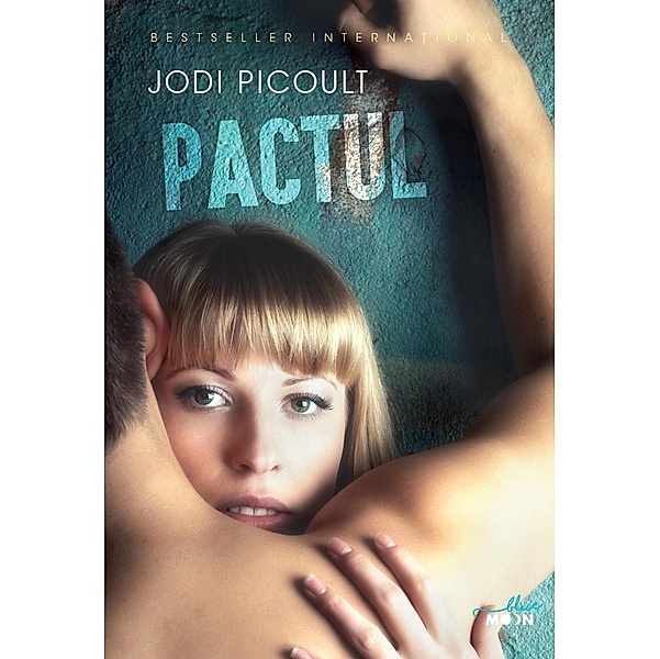 Pactul / Blue Moon, Jodi Picoult