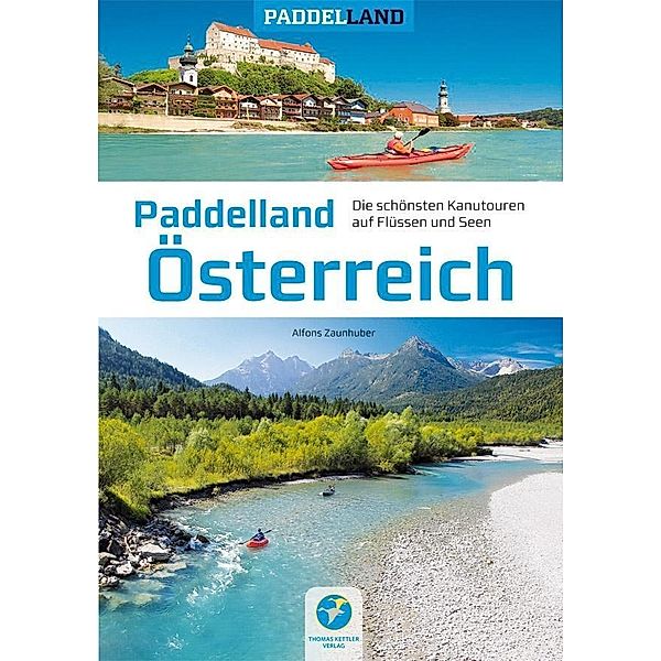 Paddelland Österreich, Alfons Zaunhuber