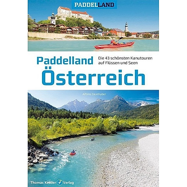 Paddelland Österreich, Alfons Zaunhuber
