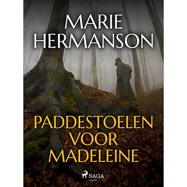 Paddestoelen voor Madeleine, Marie Hermanson