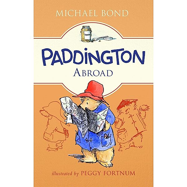 Paddington Abroad / Paddington, Michael Bond
