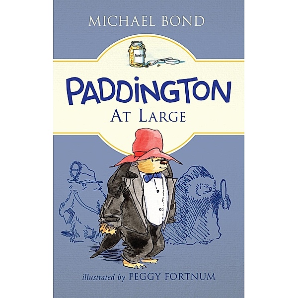 Paddington at Large / Paddington, Michael Bond