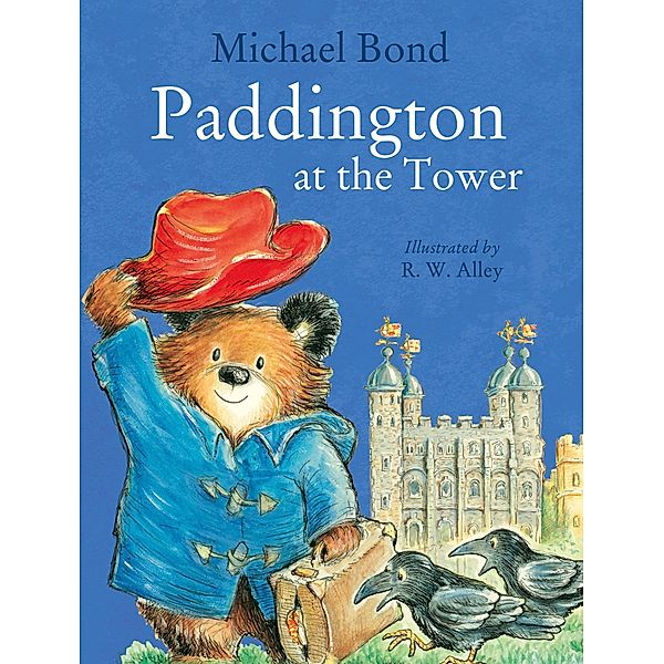 Paddington at the Tower, Michael Bond