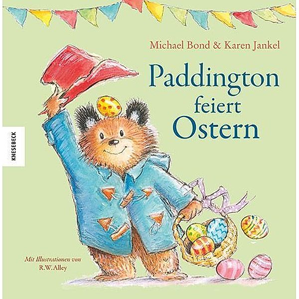 Paddington feiert Ostern, Michael Bond, Karen Jankel