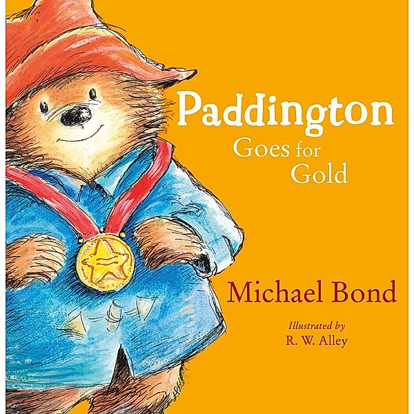 Paddington Goes for Gold (Read aloud by Stephen Fry) (Paddington), Michael Bond