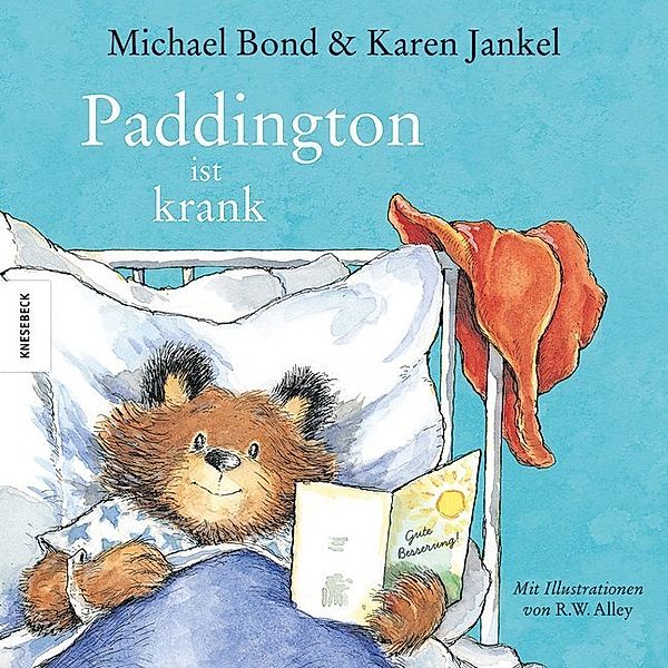 Paddington / Paddington ist krank, Michael Bond, Karen Jankel