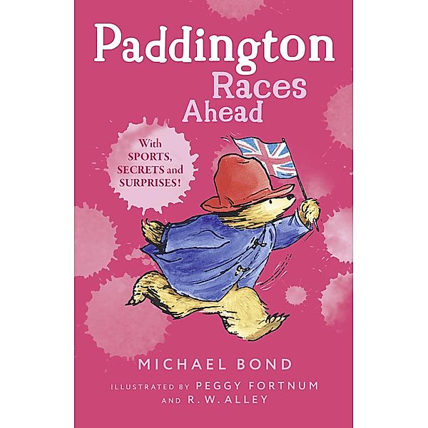 Paddington Races Ahead / Paddington, Michael Bond