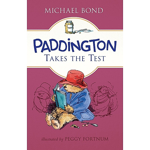 Paddington Takes the Test / Paddington, Michael Bond