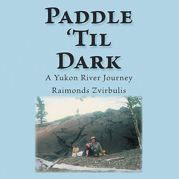 Paddle 'Til Dark, Raimonds Zvirbulis