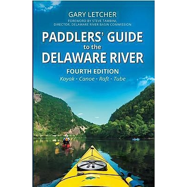 Paddlers' Guide to the Delaware River, Gary Letcher
