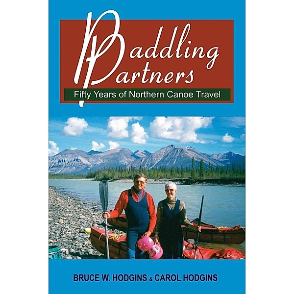 Paddling Partners, Bruce W. Hodgins, Carol Hodgins