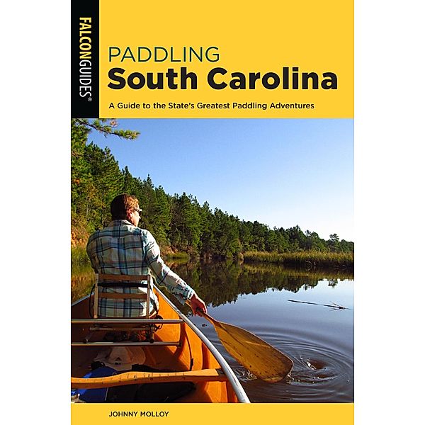 Paddling South Carolina / Paddling Series, Johnny Molloy