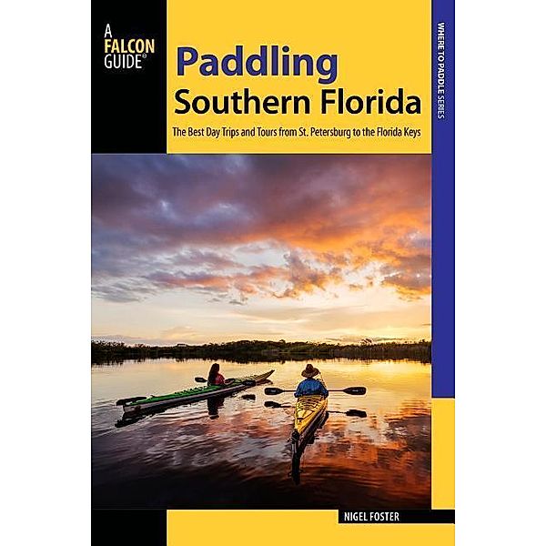 Paddling Southern Florida, Nigel Foster